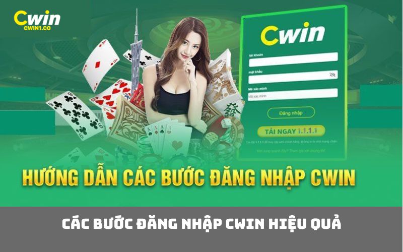 Các Bước Đăng Nhập CWIN Hiệu Quả