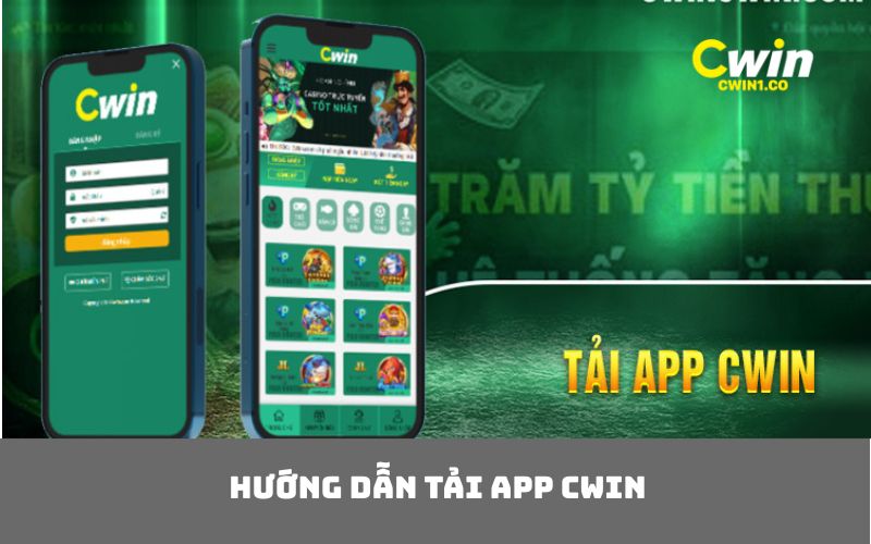 Hướng dẫn tải app CWIN
