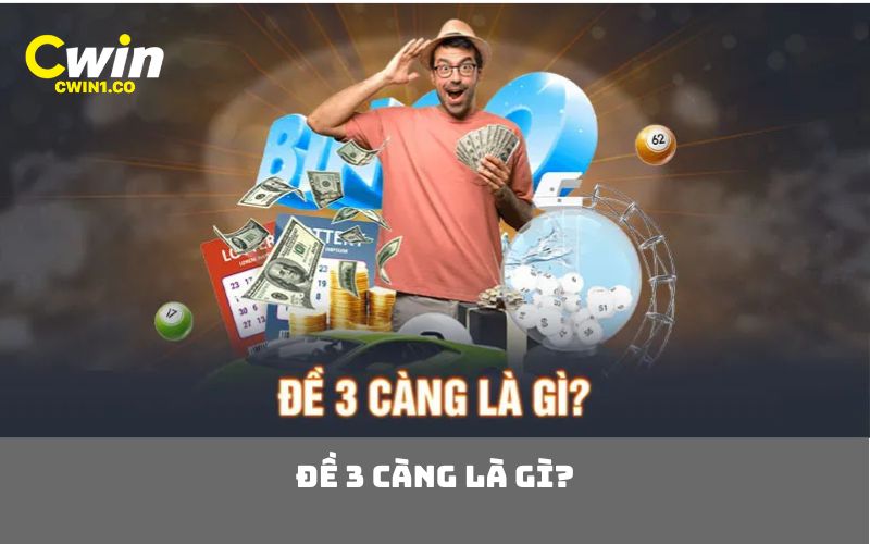 Đề 3 Càng là gì?