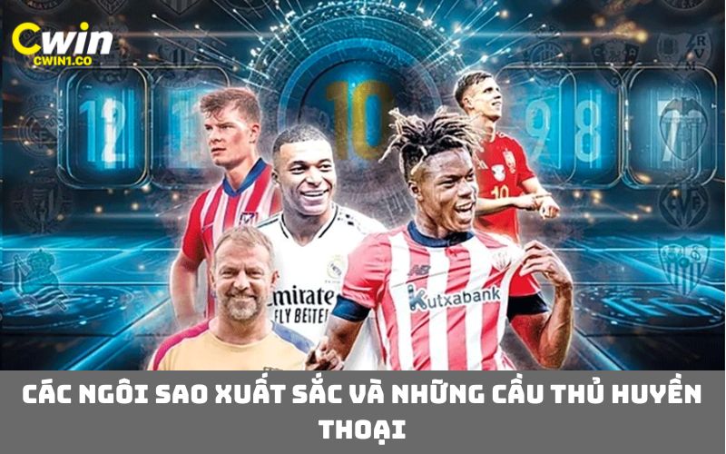 Các ngôi sao xuất sắc và những cầu thủ huyền thoại