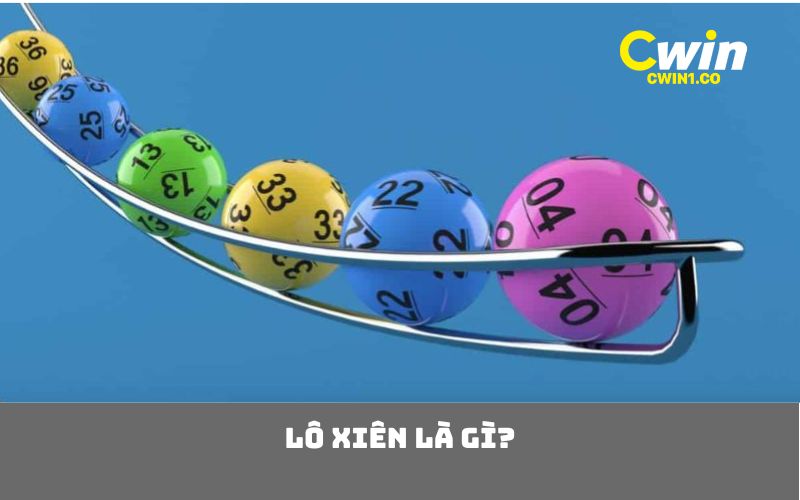 Lô xiên là gì?