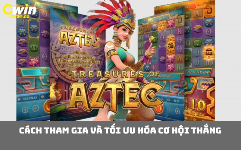 Cách tham gia và tối ưu hóa cơ hội thắng