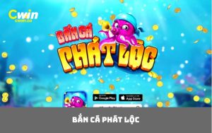 bắn cá phát lộc
