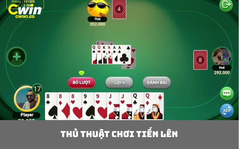 thủ thuật chơi tiến lên